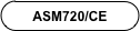 ASM720/CE