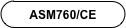 ASM760/CE