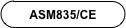 ASM835/CE