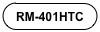 RM-401HTC